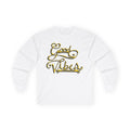 Good Vibes Long Sleeve Tee
