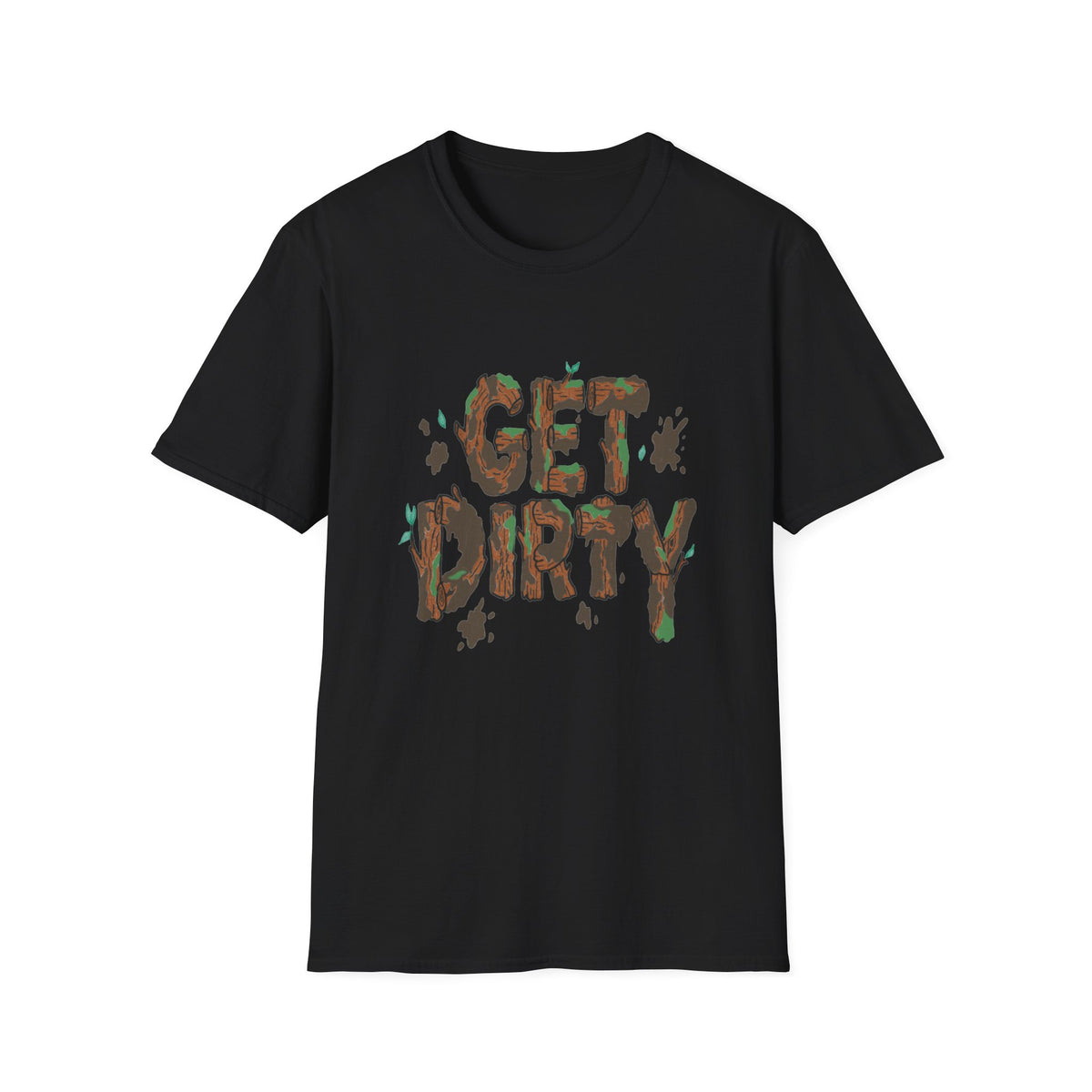 Mud and Woods Get Dirty Softstyle T-Shirt