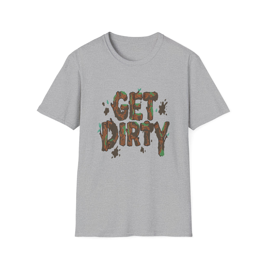 Mud and Woods Get Dirty Softstyle T-Shirt